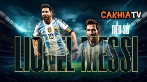 Lionel Messi hành trình huyền thoại từ Rosario đến đỉnh cao bóng đá